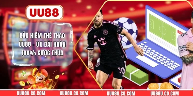 Bảo Hiểm Thể Thao UU88