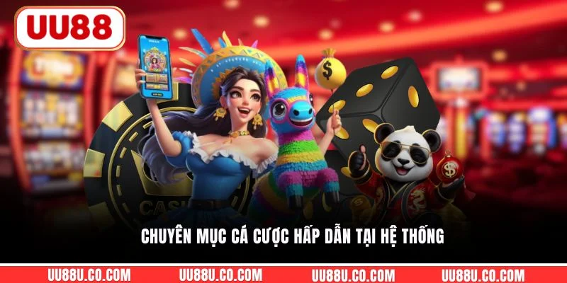 Chuyên mục cá cược hấp dẫn tại hệ thống